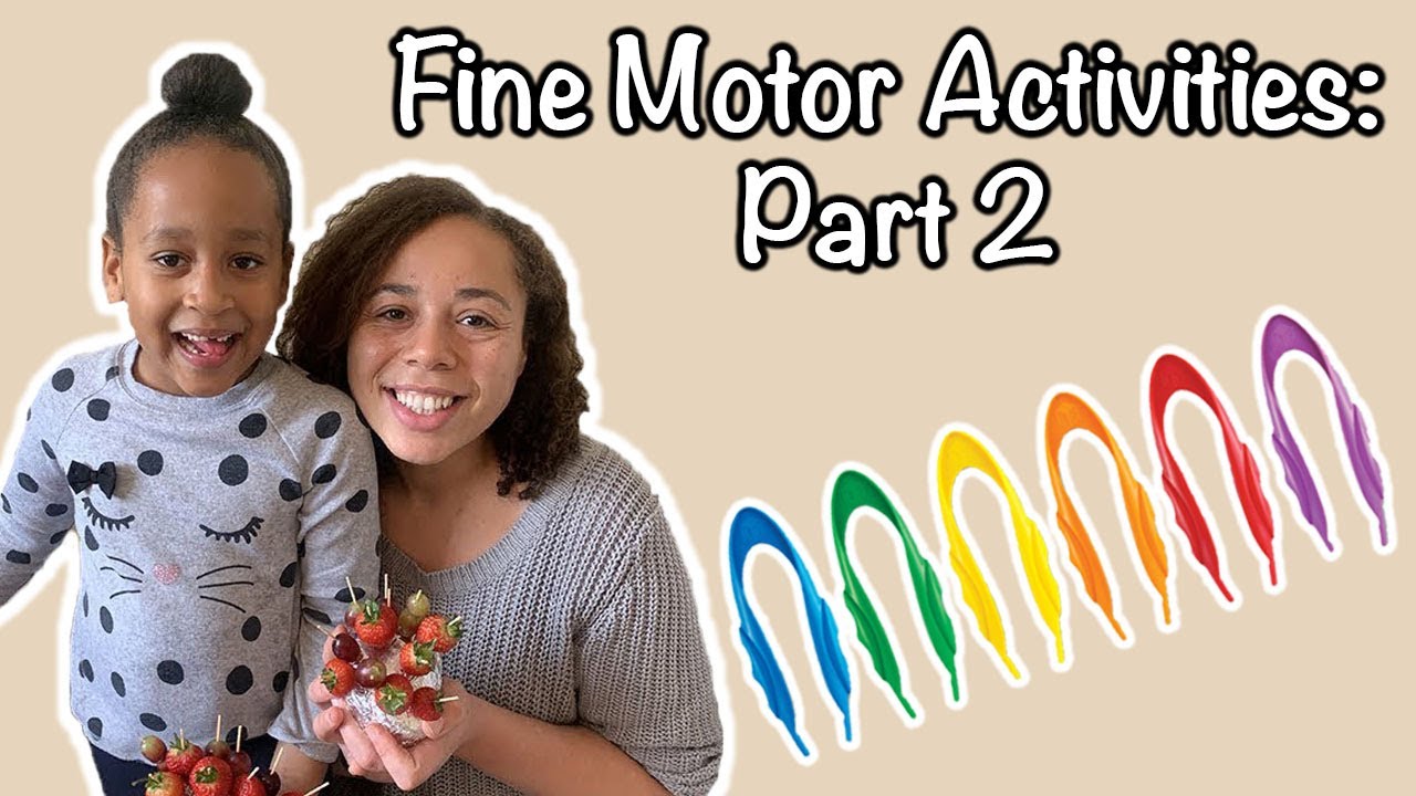 Fine Motor Activities: Part 2