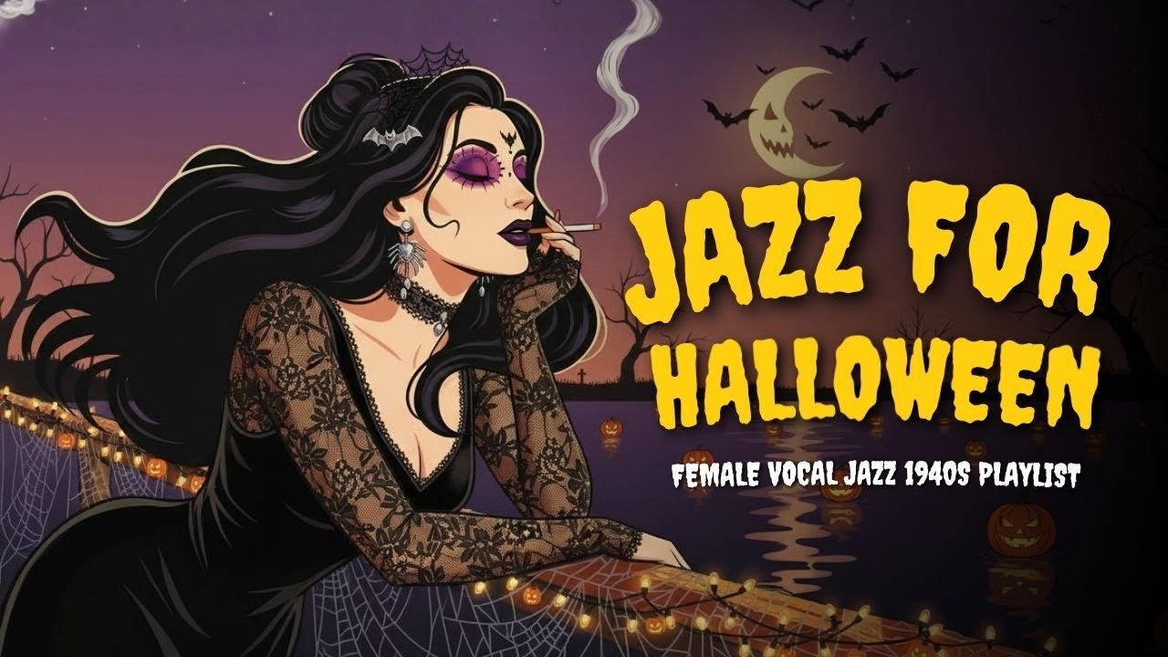 Halloween Dark Romance Jazz 1940s – Sultry Female Vocal Jazz for Heartbreak & Haunted Love | Noirela