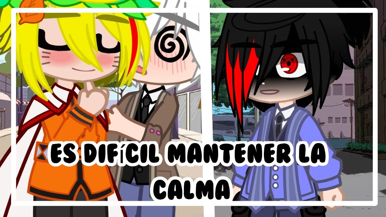 es difícil mantener la calma ||meme ||sasunaru ||💙💛