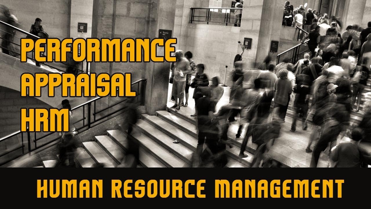 Performance Appraisal l Human Resource Management