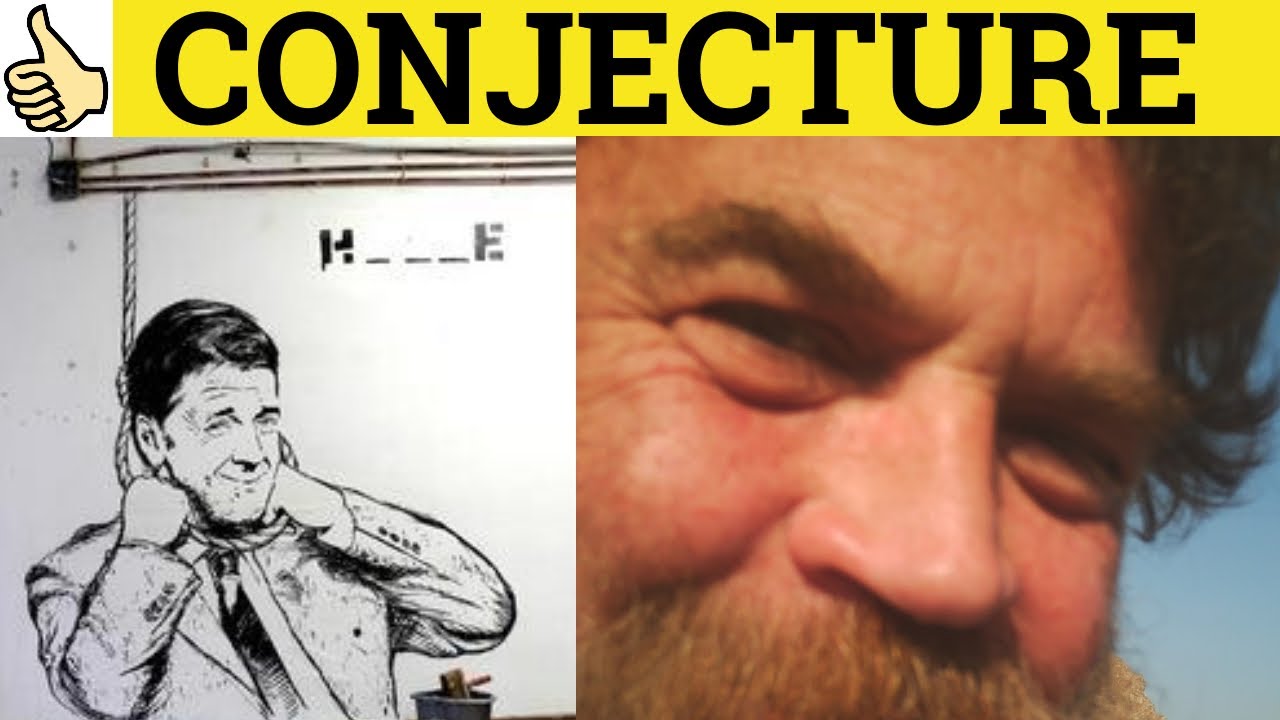 🔵 Conjecture - Conjecture Meaning - Conjecture Examples - Conjecture Definition