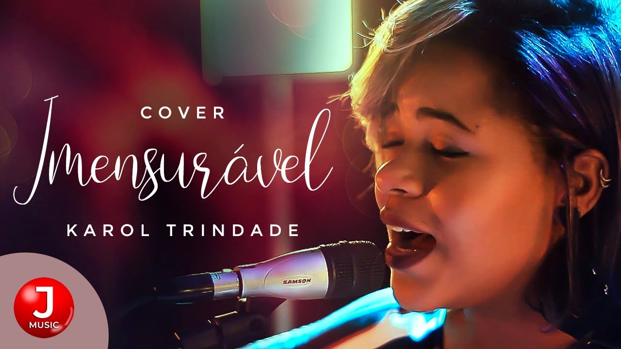Karol Trindade - Imensurável (Cover)