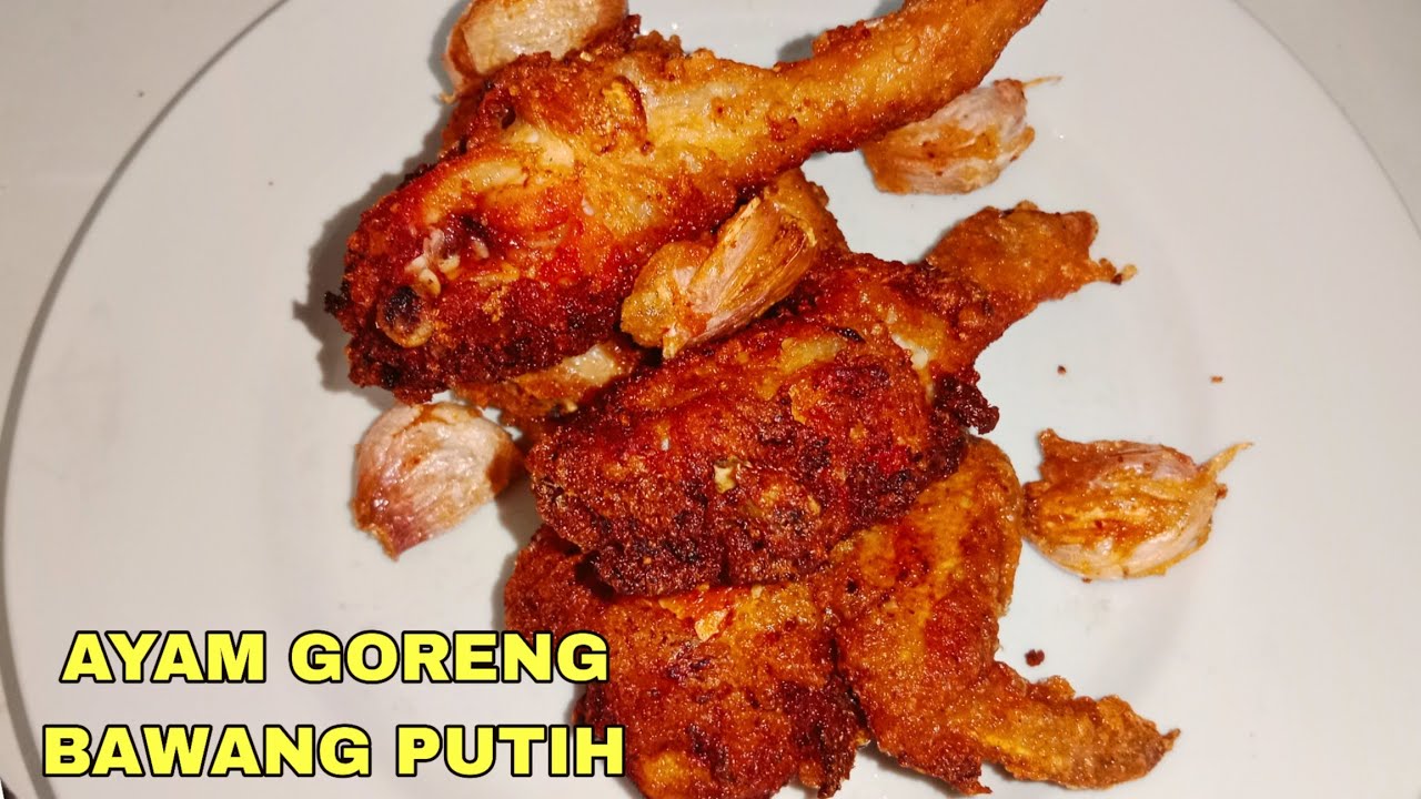 RESEP AYAM GORENG BAWANG PUTIH // ENAK BANGETT!