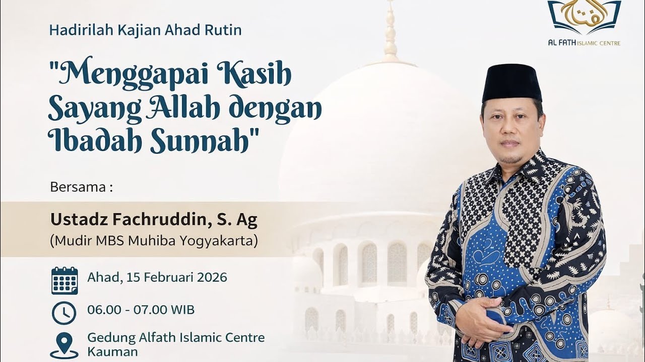 Menanggapai Kasih Sayang Allah dengan Ibadah Sunnah | Ustadz Fachruddin, S. Ag (Mudir MBS Muhiba)