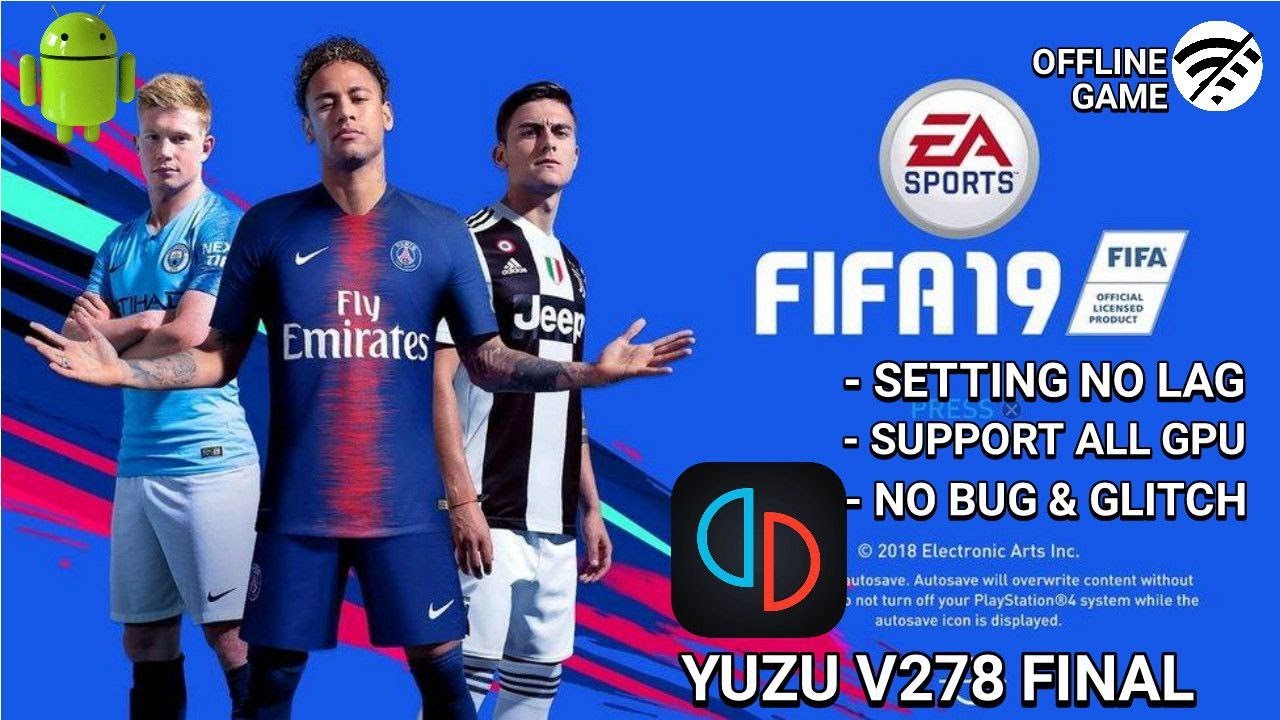 FIFA 19 ANDROID TUTORIAL INSTALL + SETTINGS BEST | YUZU EMULATOR | SNAPDRAGON 712 RAM 6GB