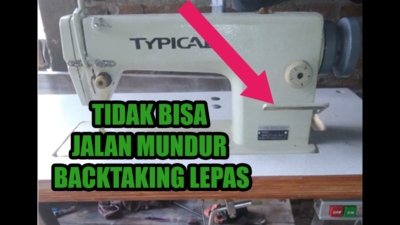 cara memperbaiki mesin jahit stik balik tidak berfungsi