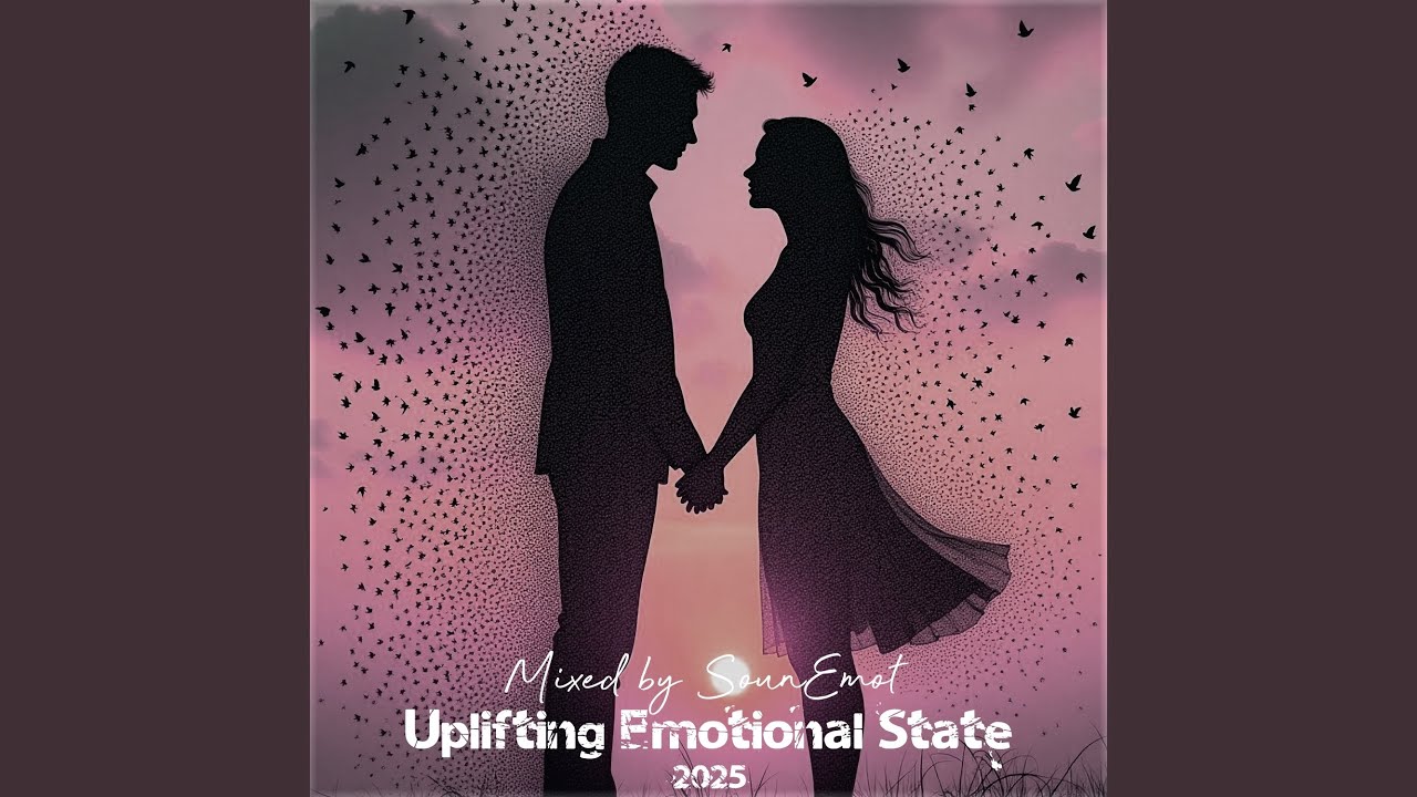 Uplifting Emotional State, Vol. 106 (Uplifting Mix 2025)