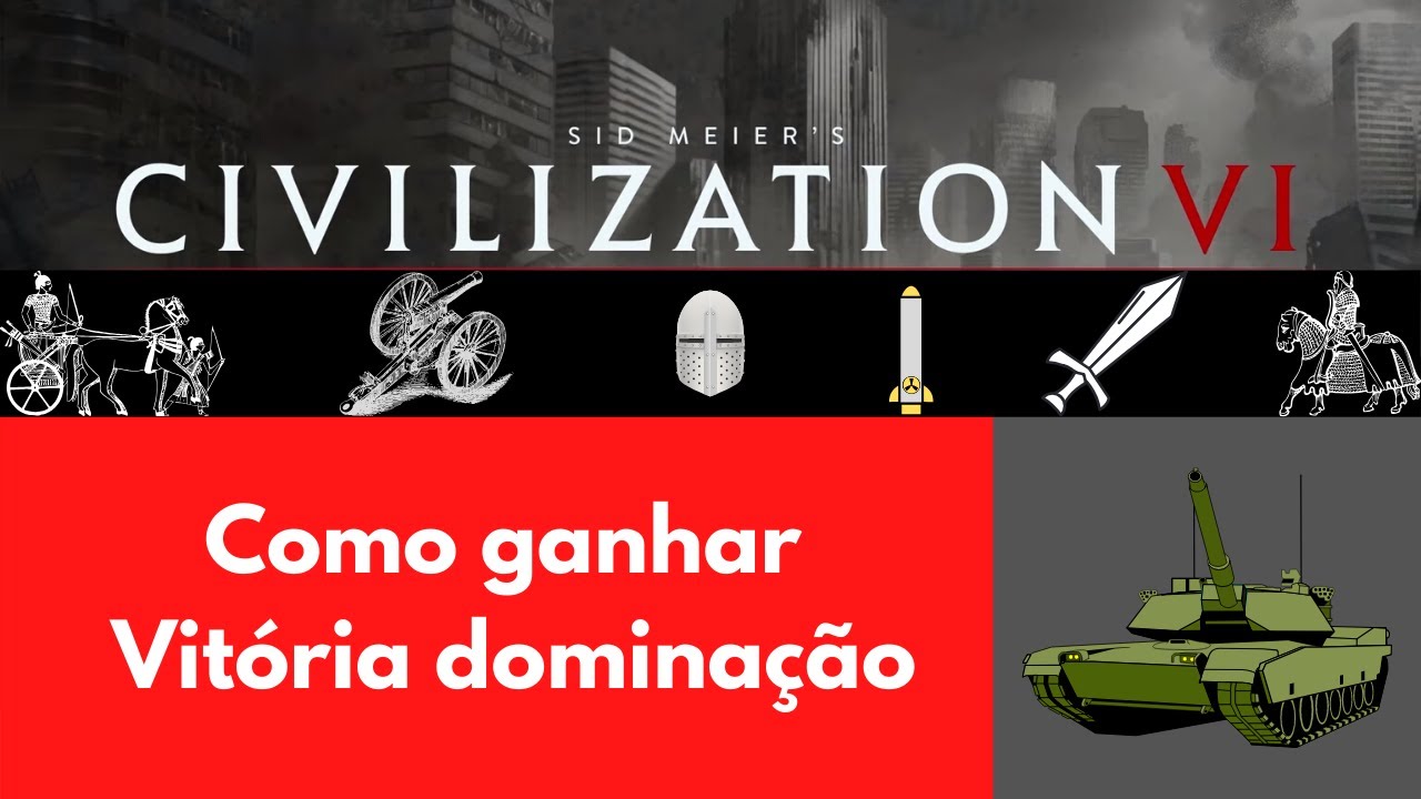 Como ganhar vitória de dominação em Civilization VI