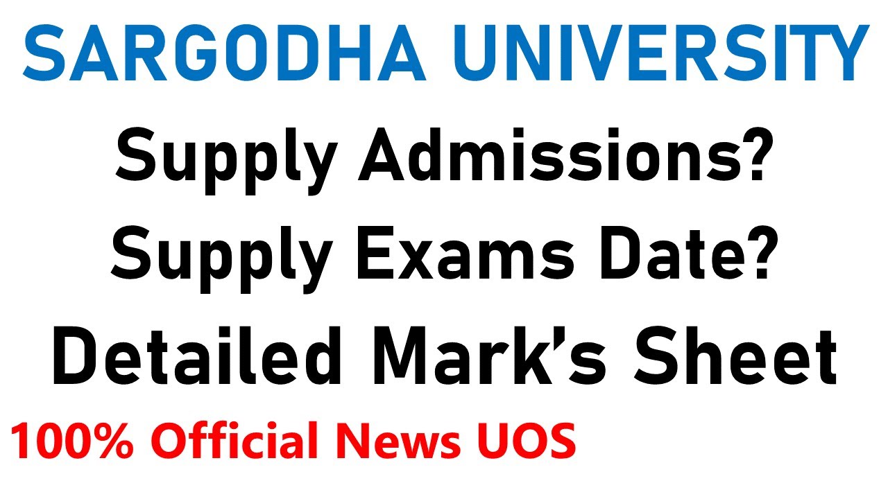 Sargodha University | BA/BSC/ADP/B.COM | Supply Admissions? Exams Dates? Detail Marks Sheet UOS