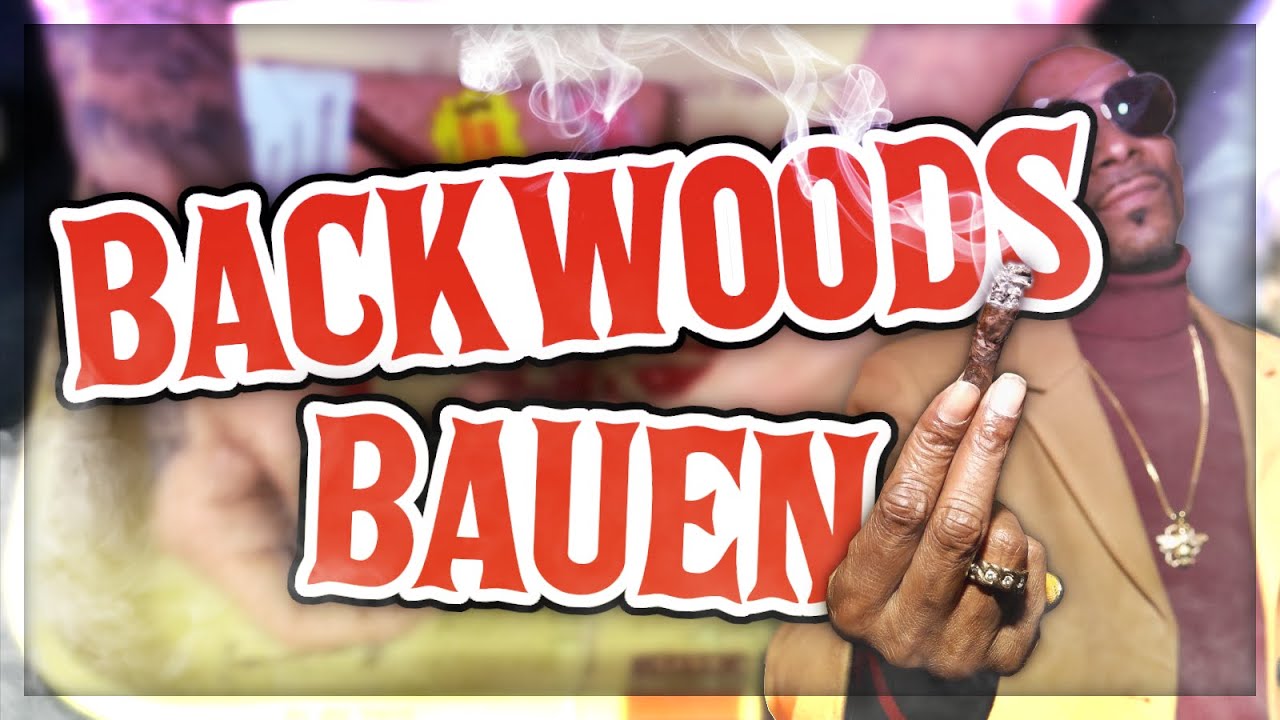 BLUNT Bauen/Drehen! [BACKWOODS] ✰ Tutorial | Deutsch/German