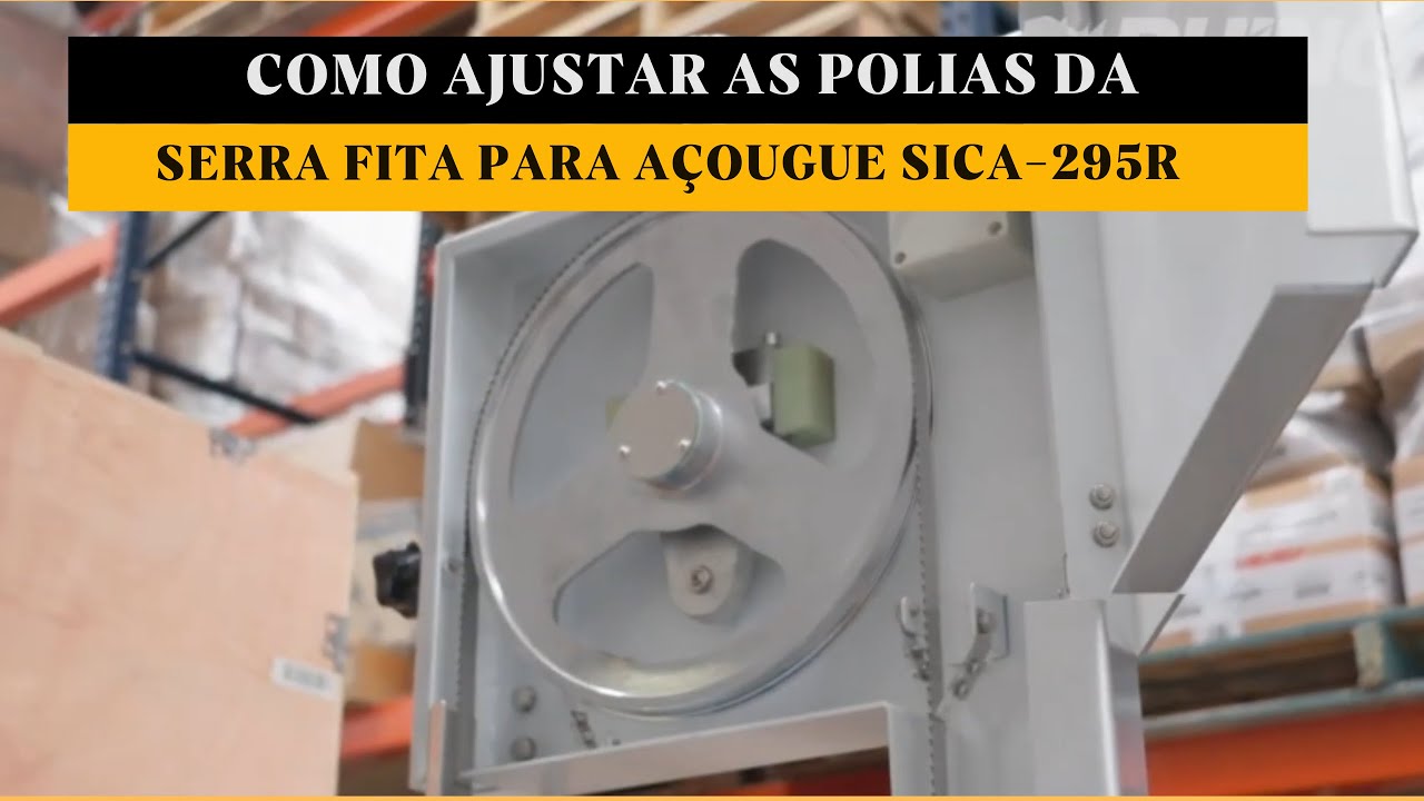 Como ajustar as polias da Serra Fita para Carne SICA-295R