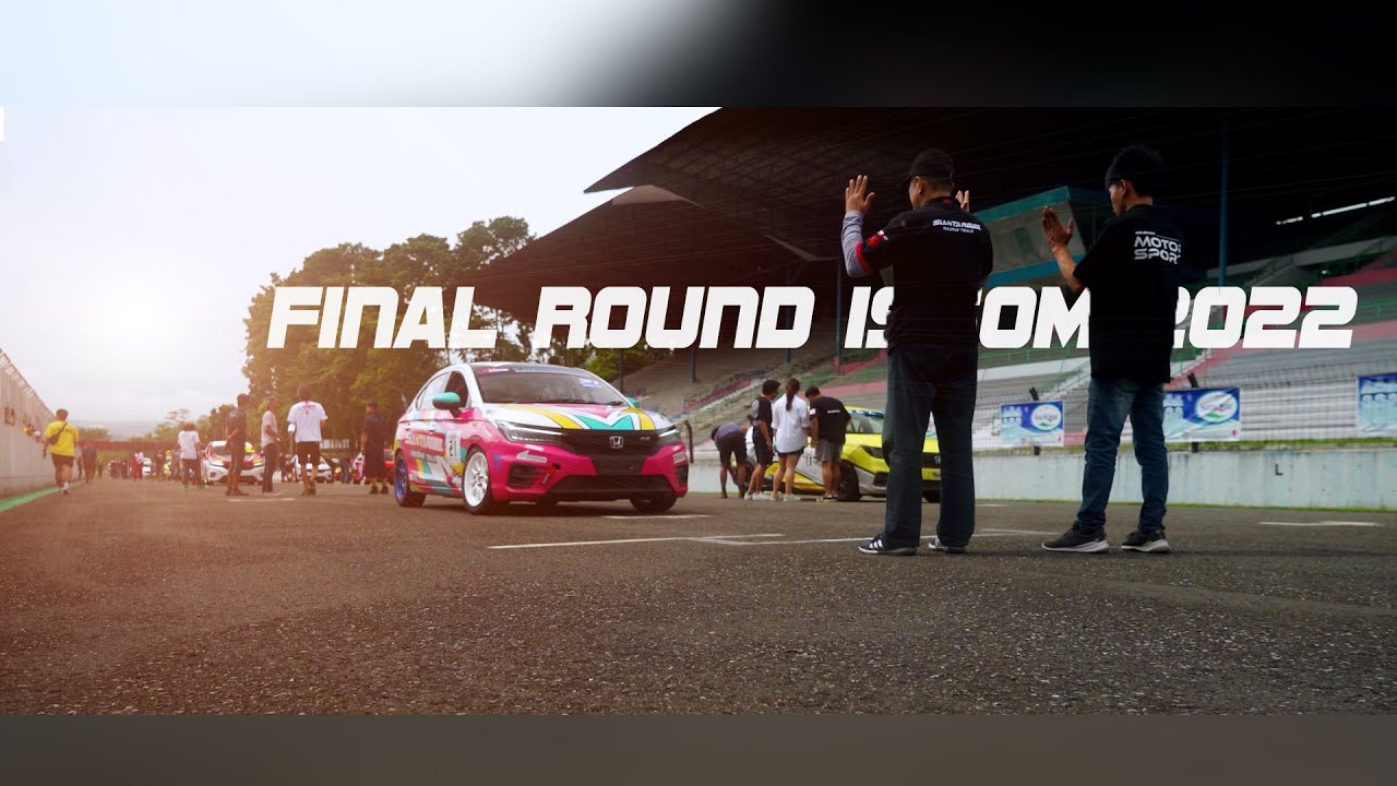 FINAL ROUND ISSOM (rd.6) 2022 SIANTARMAN RACING TEAM