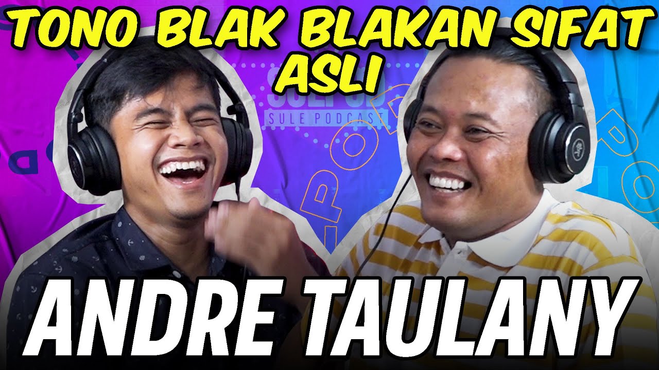 PARAH!!!!!! TONO BONGKAR KELAKUAN ANDRE TAULANY