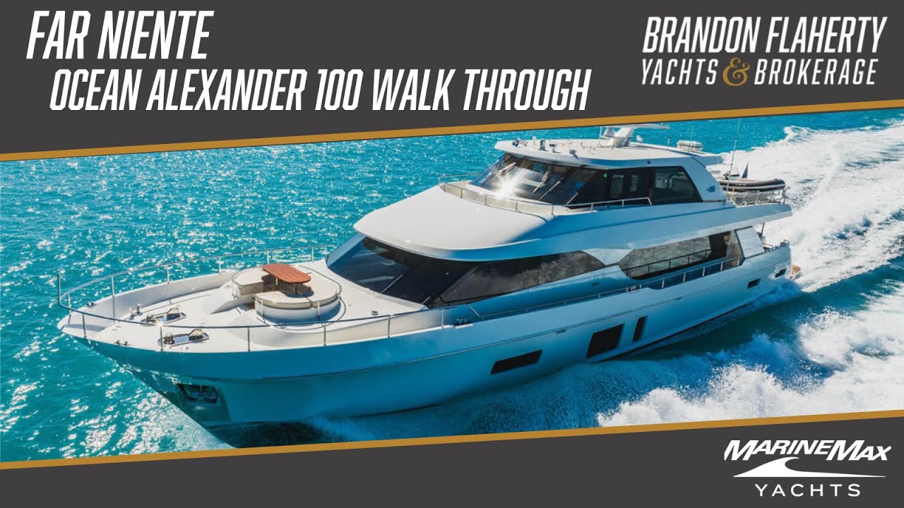 Ocean Alexander 100 Far Niente @yachtbrokerbrandon