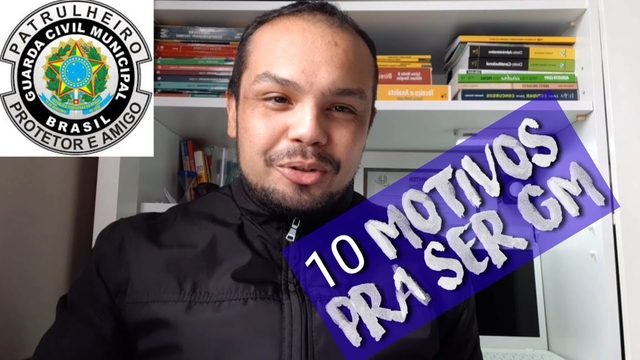 GUARDA MUNICIPAL ...10 Motivos para fazer Concursos.