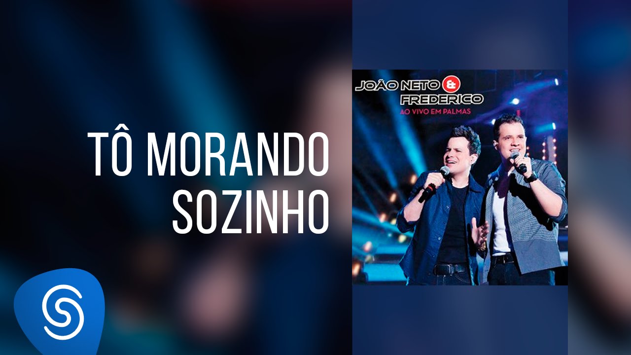 João Neto e Frederico - Tô Morando Sozinho (Ao Vivo em Palmas)