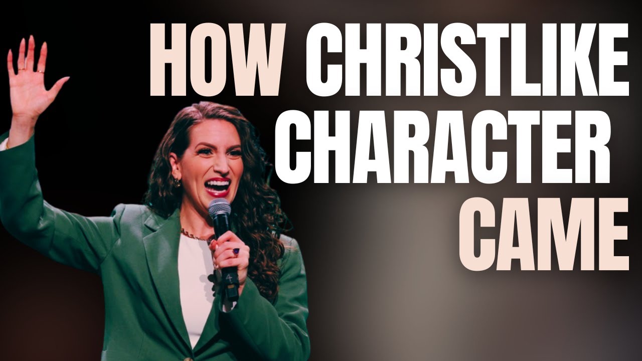 How Christlike Character Came