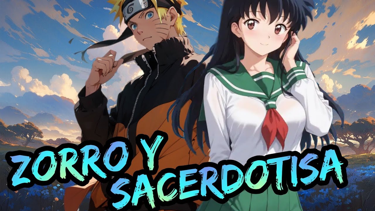 Naruto x Inuyasha - Zorro y Sacerdotisa Capitulos 1 al 4