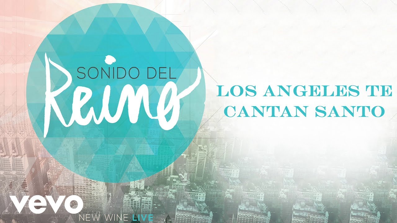 New Wine - Los Angeles Te Cantan Santo