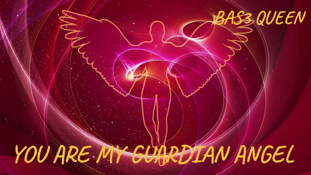 You are my  guardian angel
