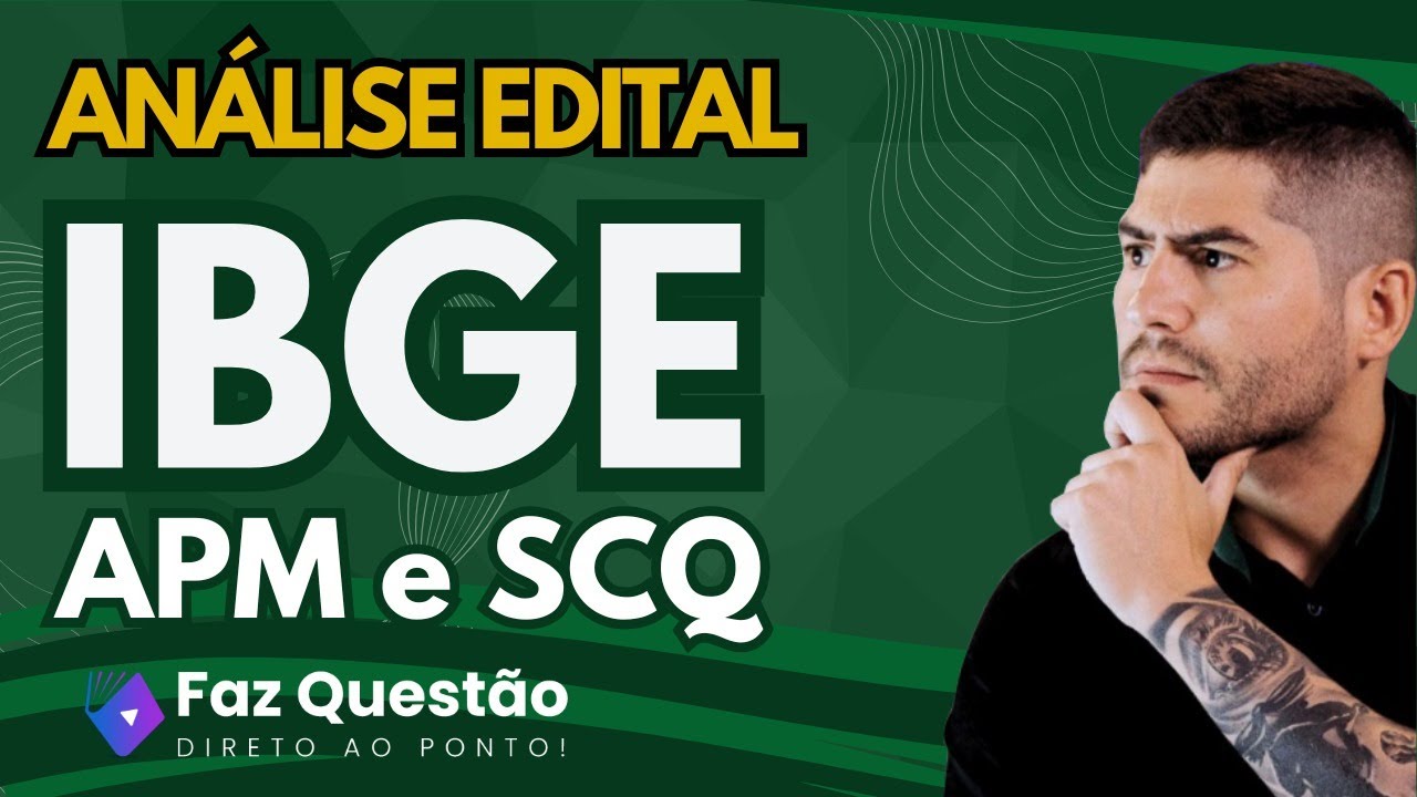 AN&Aacute;LISE EDITAL IBGE (APM e SQC) a MELHOR chance do ANO!!!