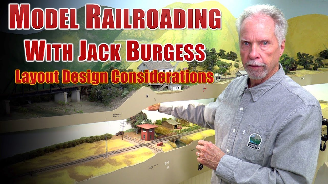 Model Railroading with Jack Burgess Layout Design Considerations