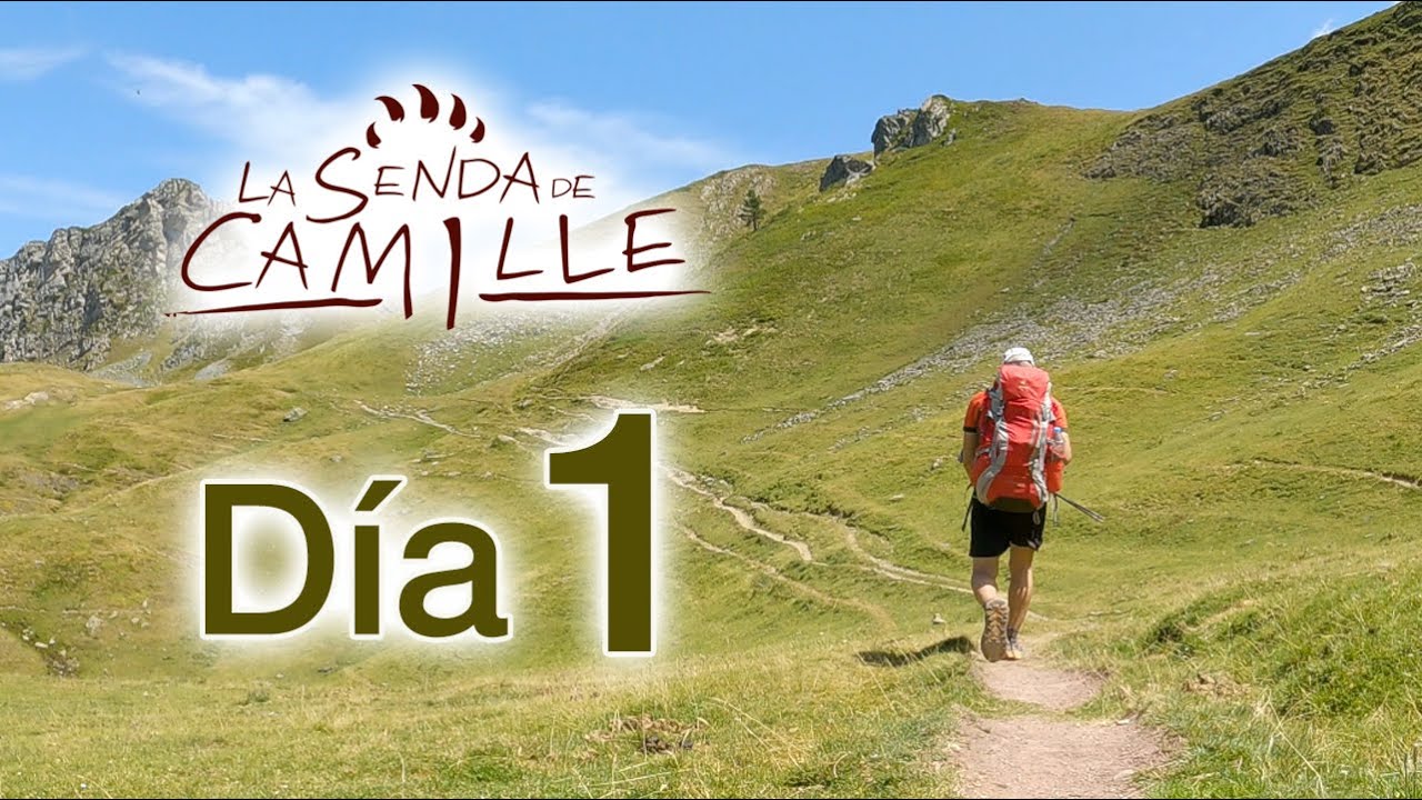 La Senda de Camille en 5 etapas | Día 1