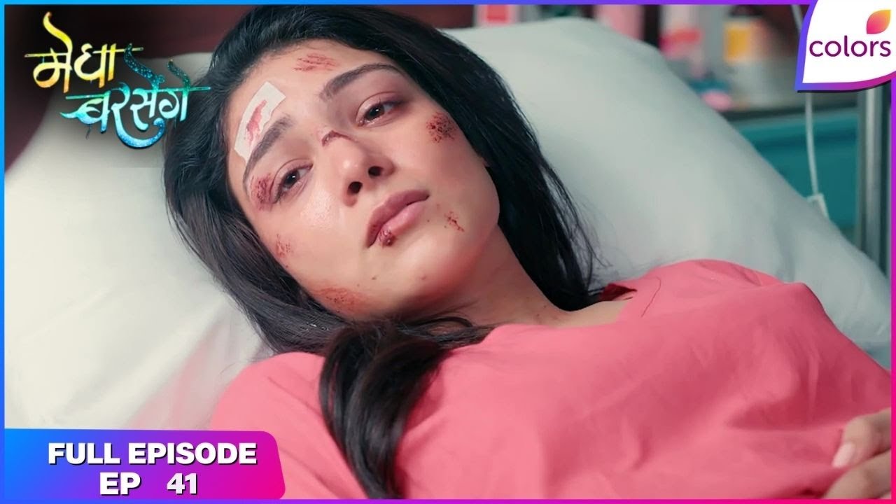 Megha Barsenge | Full Episode Ep. 41 | Megha endures a grave attack! | Colors TV