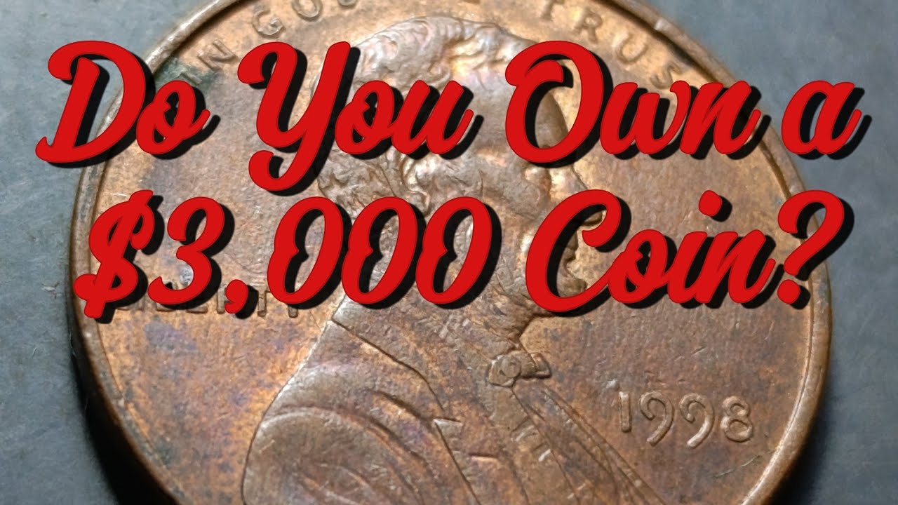 Some 1998 Pennies Are Worth $3,000… Do You Have One?”