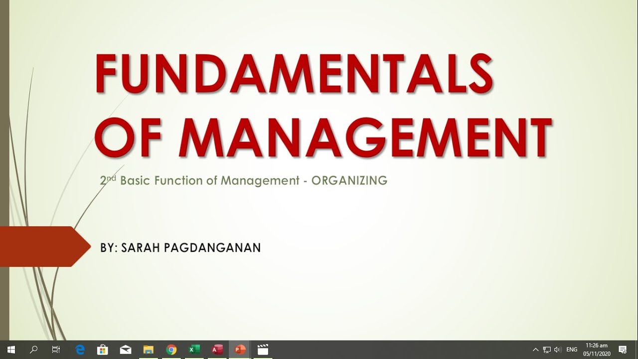 FUNDAMENTALS OF MANAGEMENT (2nd Basic function of management - ORGANIZING)