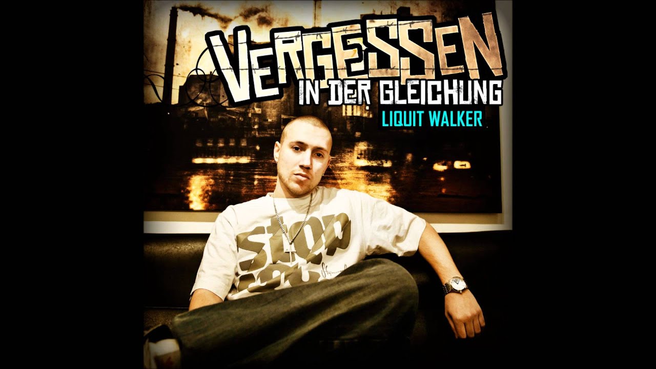 Liquit Walker - Vergessen in der Gleichung (mit DJ Danetic)