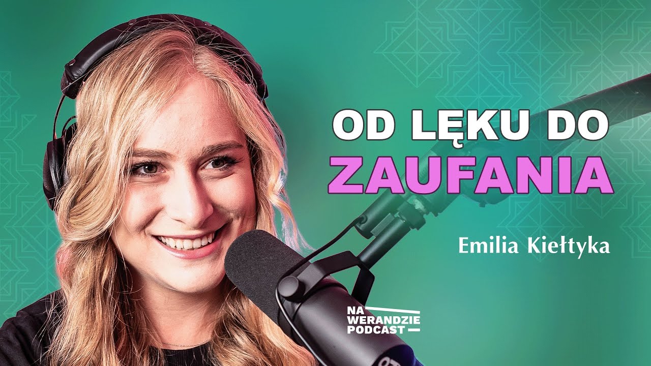 Kiedy powiedziałam Bogu TAK - On zadziałał! [Na Werandzie Podcast #176]