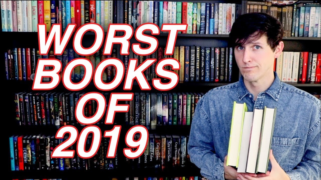 WORST BOOKS OF 2019!