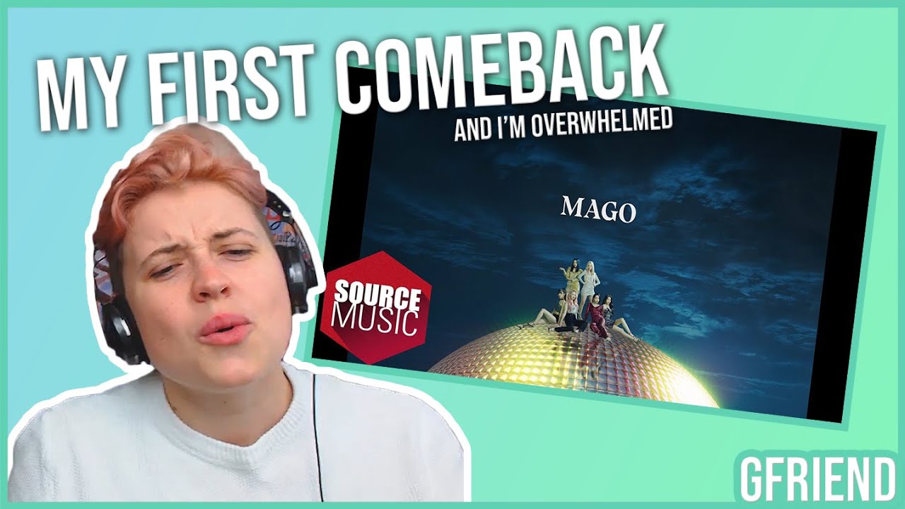 REACTION to GFRIEND (여자친구) - MAGO OFFICIAL MV