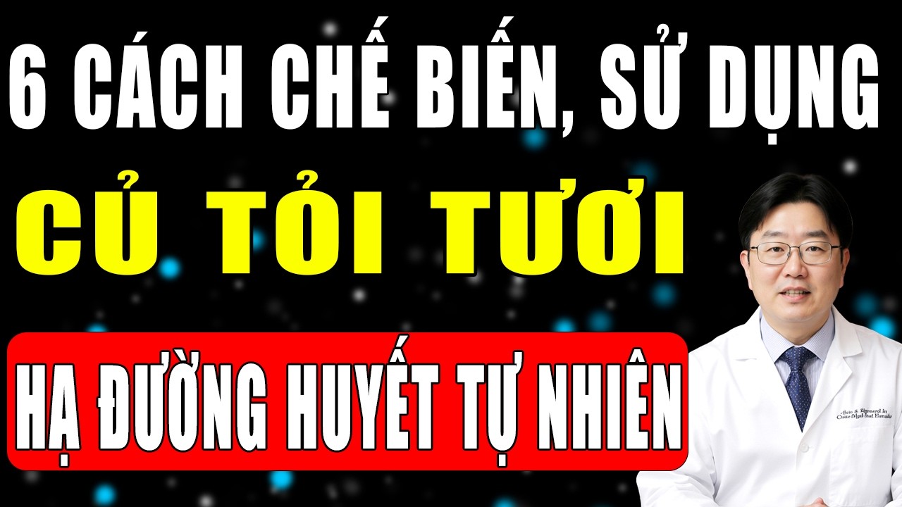Ăn Tỏi Đúng Cách: 6 Phương Pháp Giúp Người Tiểu Đường Hạ Đường Huyết Tự Nhiên