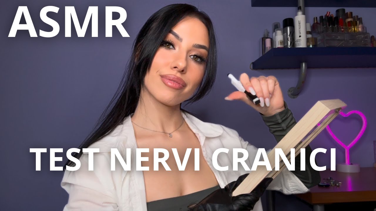 ASMR -  Esame Nervi Cranici Approfondito