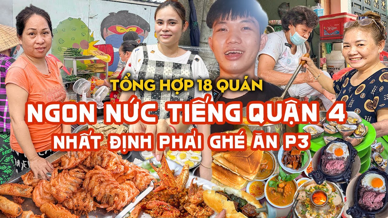 Tổng hợp 18 quán NGON NỨC TIẾNG quận 4 nhất định phải ghé ăn tại Sài Gòn Phần 3 | Địa điểm ăn uống