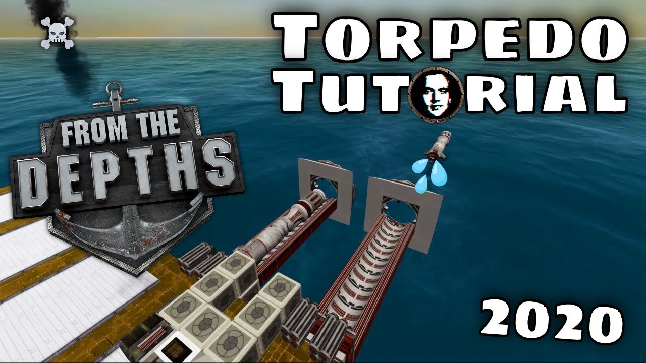 From the Depths Torpedo Tutorial - Beginners Guide