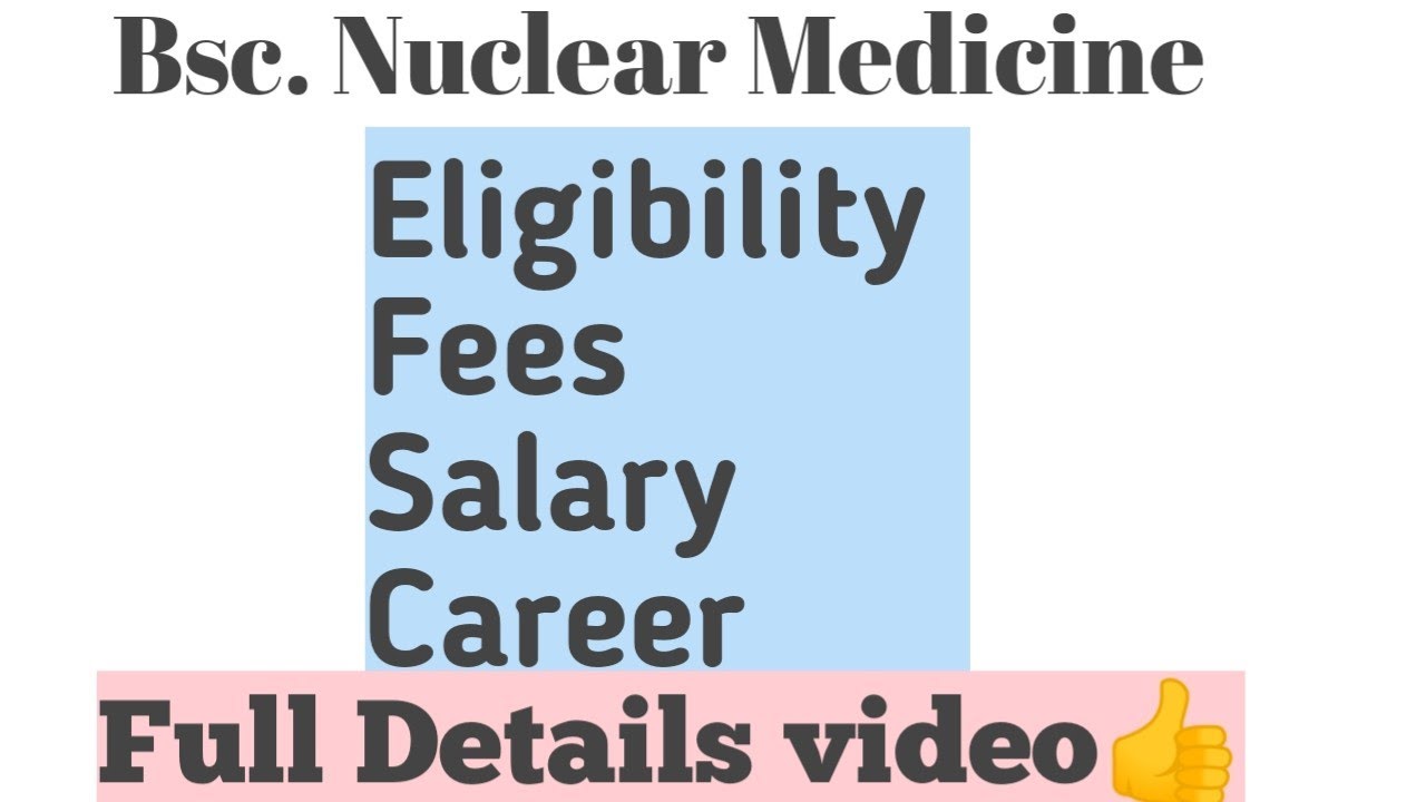 Bsc. Nuclear Medicine 3 years course full details video.