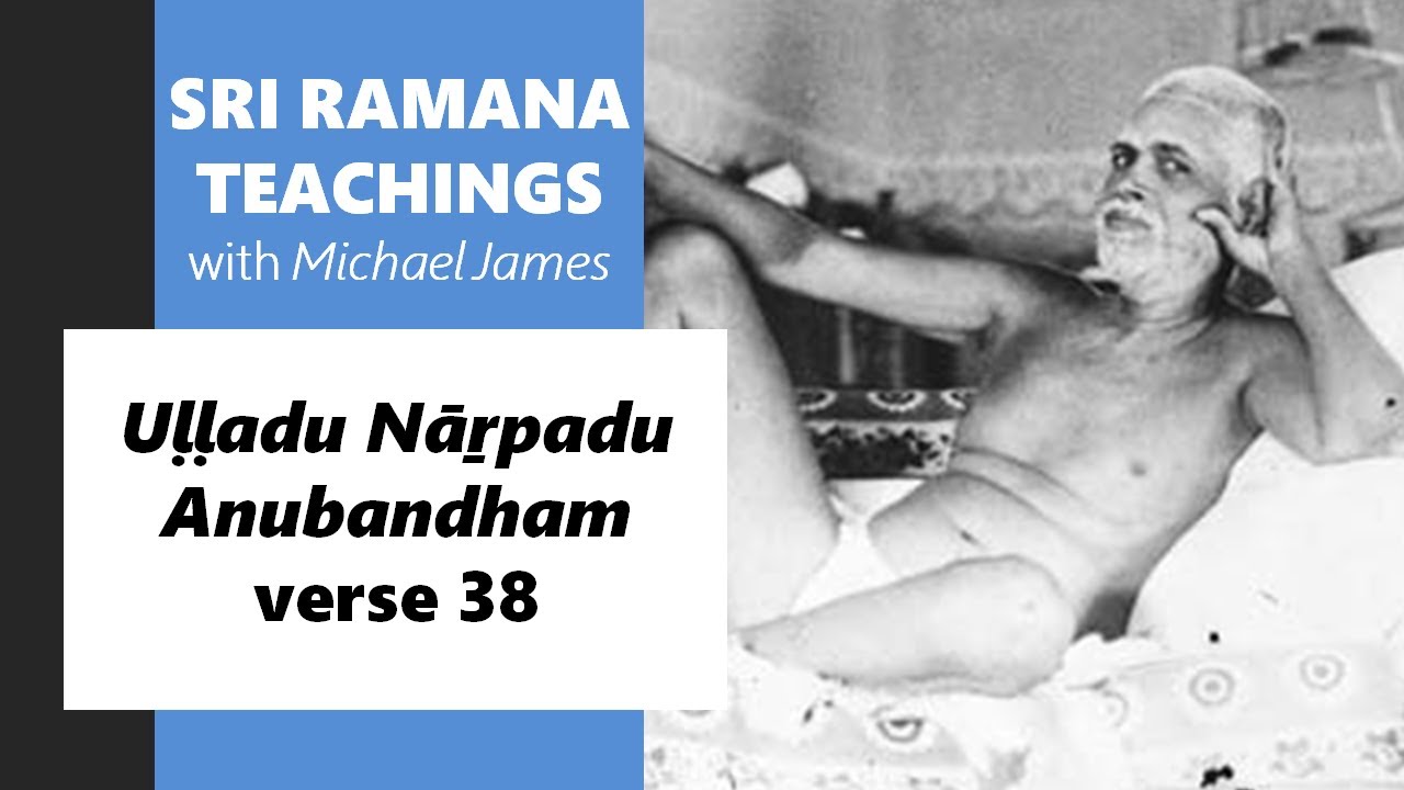 2026-01-03 Sri Ramana Center, Houston: Uḷḷadu Nāṟpadu Anubandham verse 38