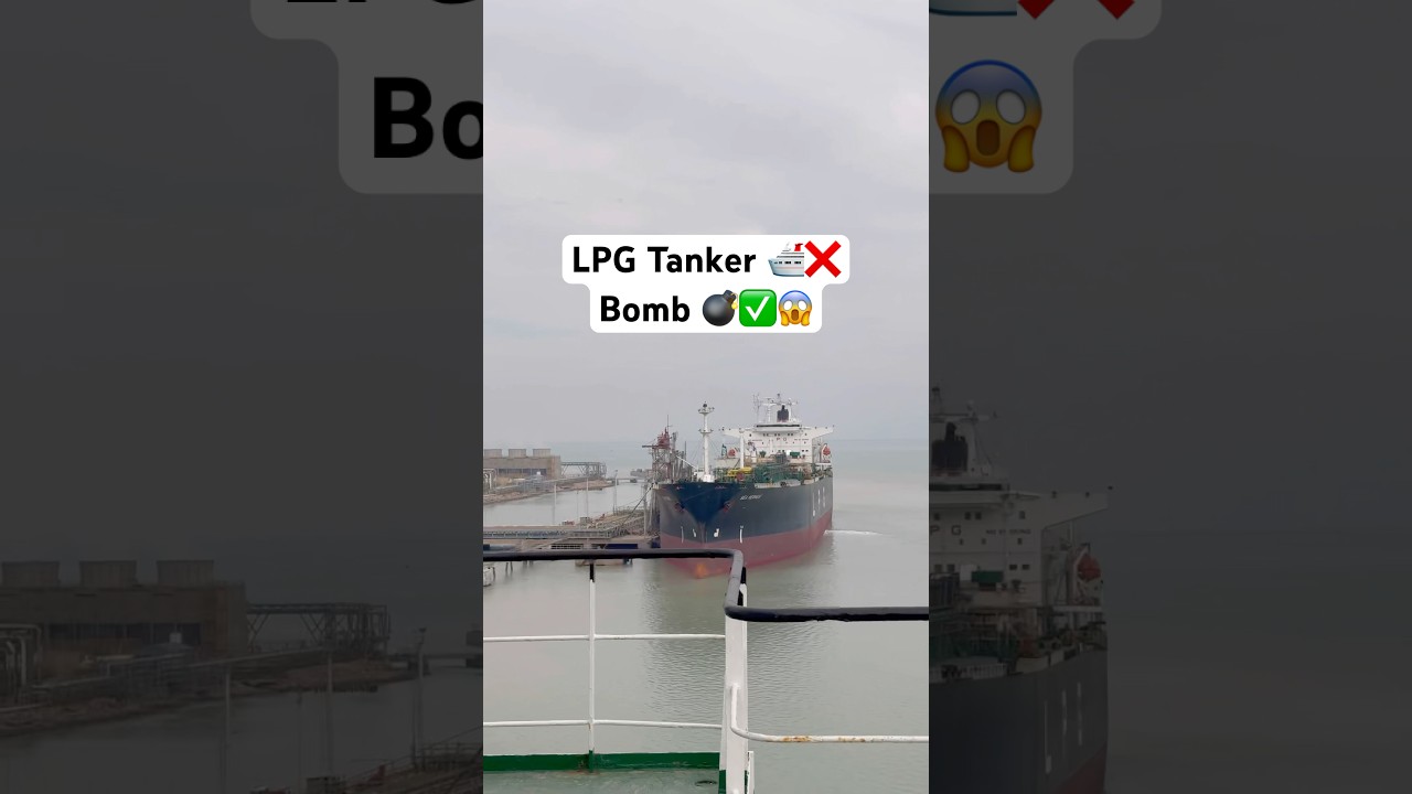 LPG Tanker 🛳️❌ Bomb 💣✅ #explore #shiplife #merchantnavy #travel #ocean