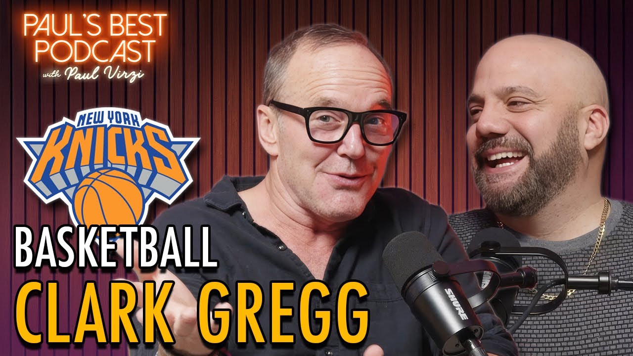 Clark Gregg | Best Basketball Moments | Paul's Best Podcast #18