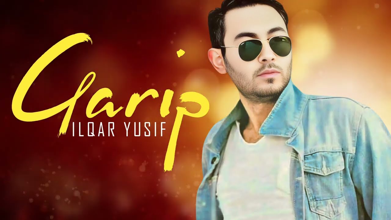 Ilqar Yusif - Garip 2025 (Yeni)
