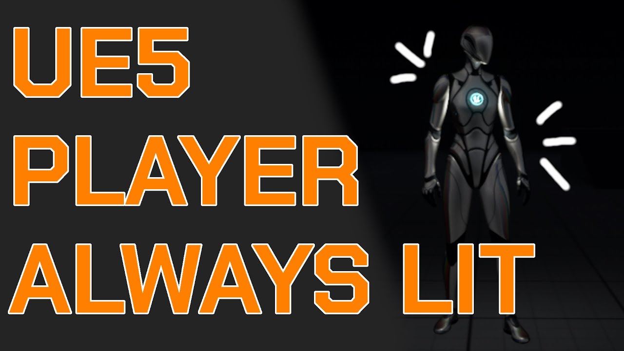 Unreal Engine 5 - Always Lit Character Tutorial (2 Methods)