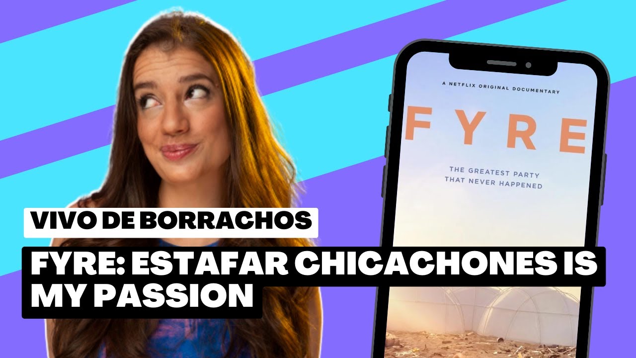 🎪​​​​​​     FYRE: ESTAFAR RICACHONES IS MY PASSION | 🎉​​ La historia del fraude del festival Fyre