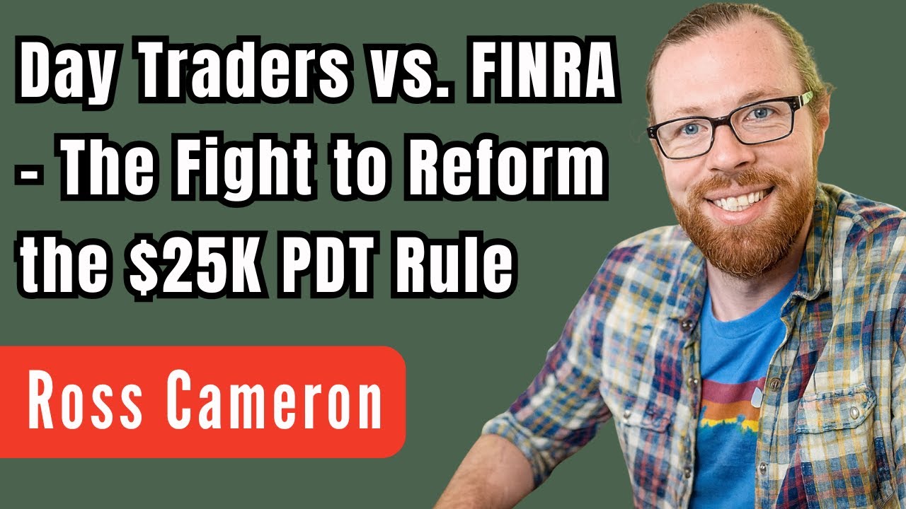 SEC Roundup 87: Day Traders vs. FINRA - The Fight to Reform the $25K PDT Rule
