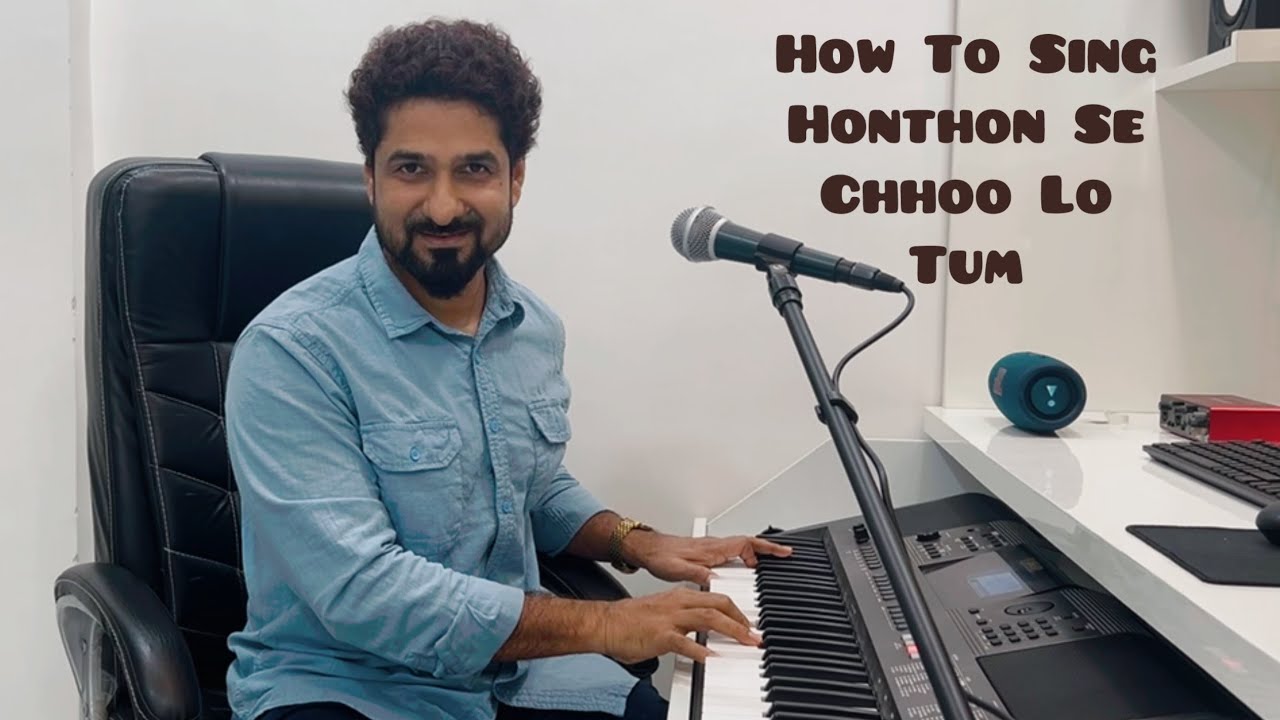 HOW TO SING HOTHON SE CHHU LO TUM WITH YEMAN SINGH