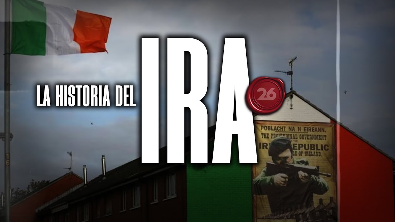 La historia del IRA | #26Historia