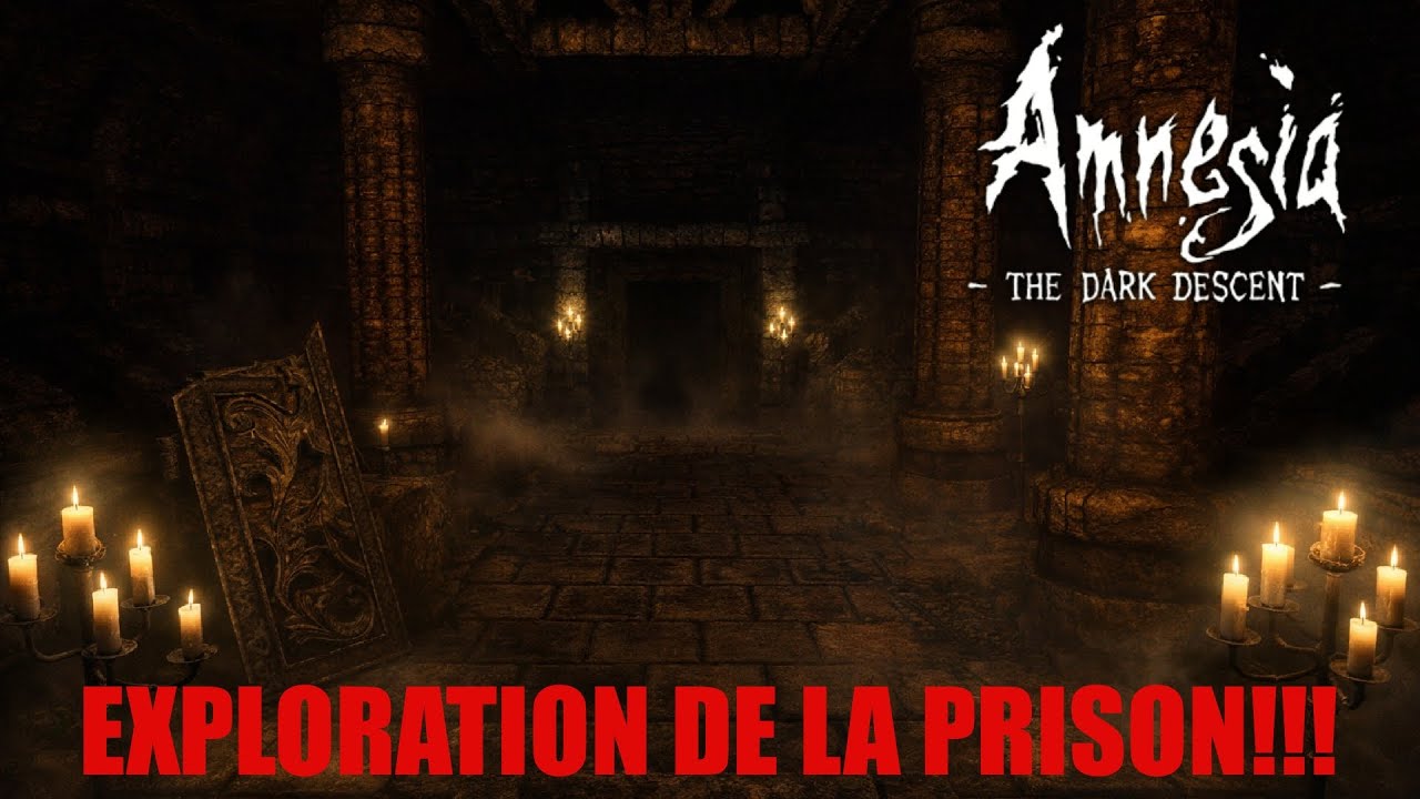 EXPLORATION DE LA PRISON!!! | Amnesia: The Dark Descent #8