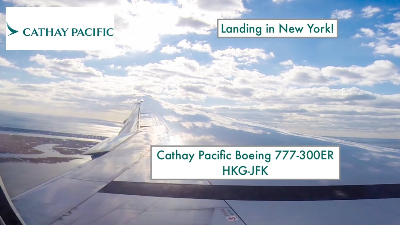 Cathay Pacific Boeing 777-300ER | LANDING IN NEW YORK!